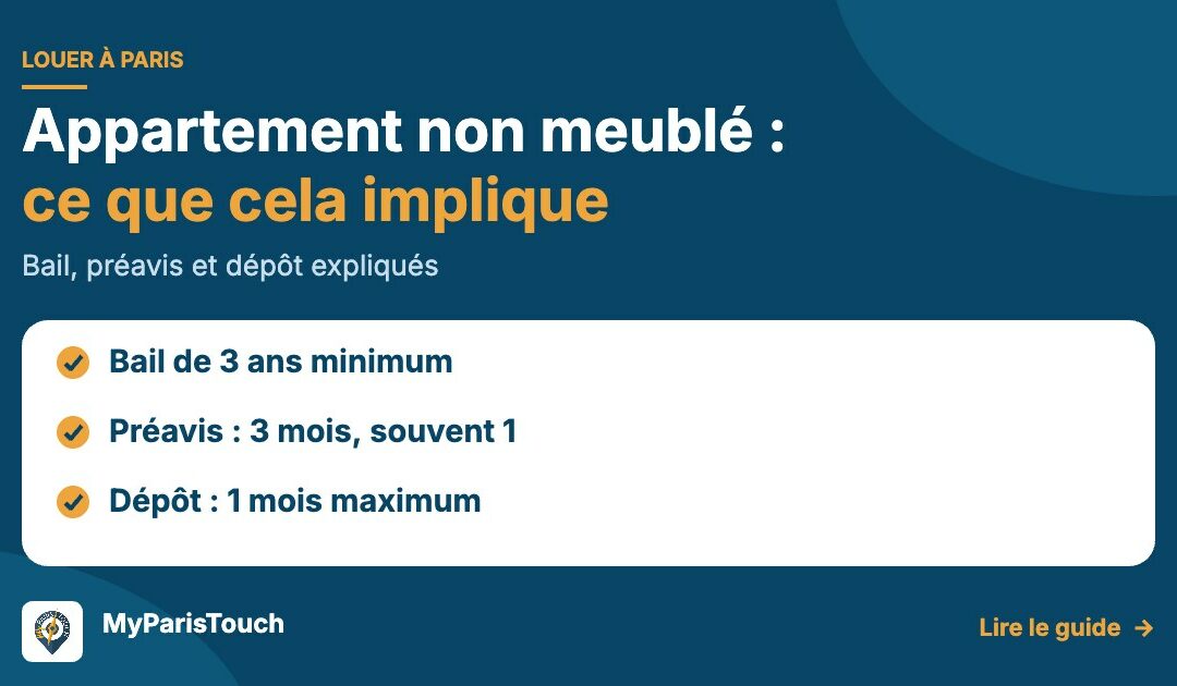 Appartement non meublé à Paris : bail, préavis et dépôt