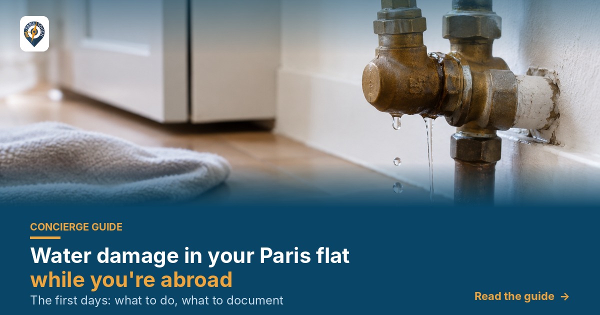 Water damage in your Paris flat while you’re abroad: the first days