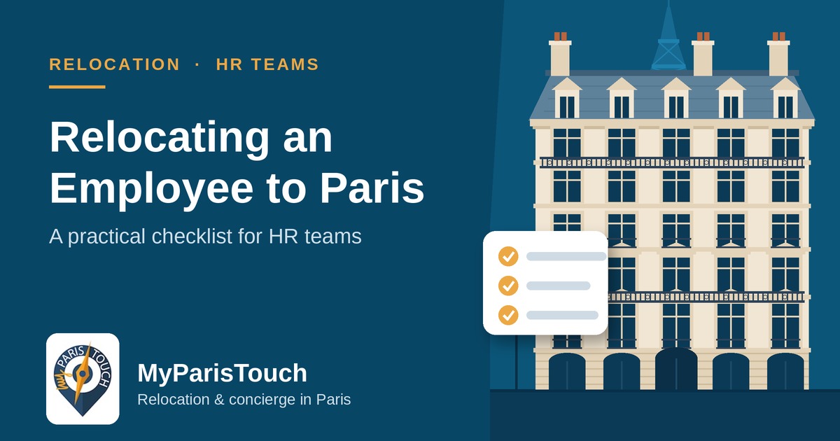 Relocating an Employee to Paris: A Practical Checklist for HR Teams